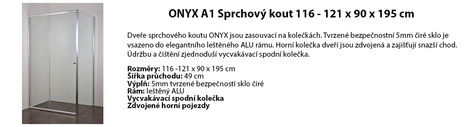 ONYX A1 Sprchový kout 116 - 121 x 90 x 195 cm